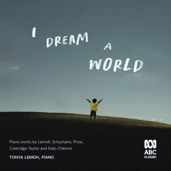 I Dream a World. ABC Classics