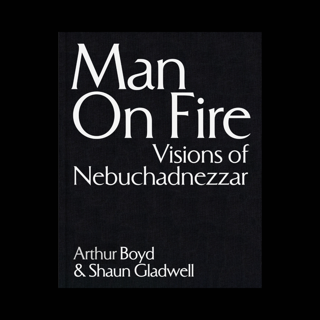 Man on Fire: Visions of Nebuchadnezzar Exhibition Publication (Pre Order)